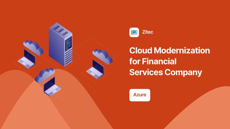 Preview of the Cloud Modernization for Financial Services Company