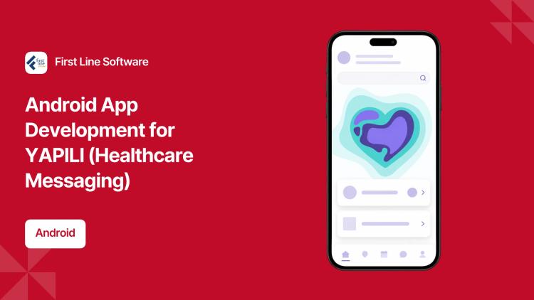 Preview of the Android App Development for YAPILI (Healthcare Messaging)
