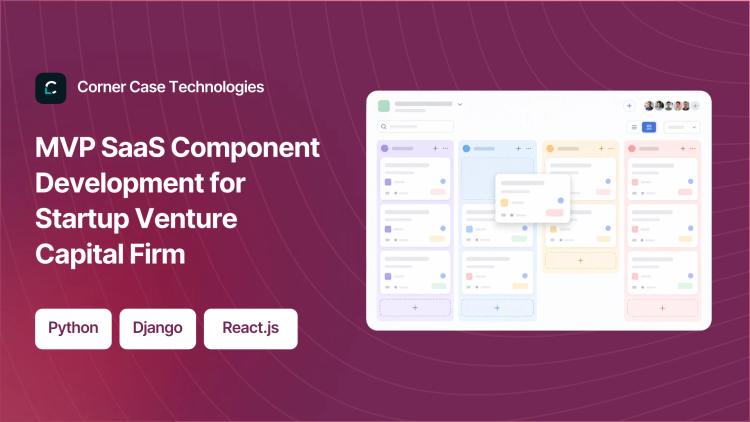 Preview of the MVP SaaS Component Development for Startup Venture Capital Firm