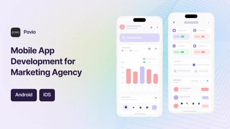 Preview of the Android & iOS Mobile Apps Development and Maintenance for Marketing Agency