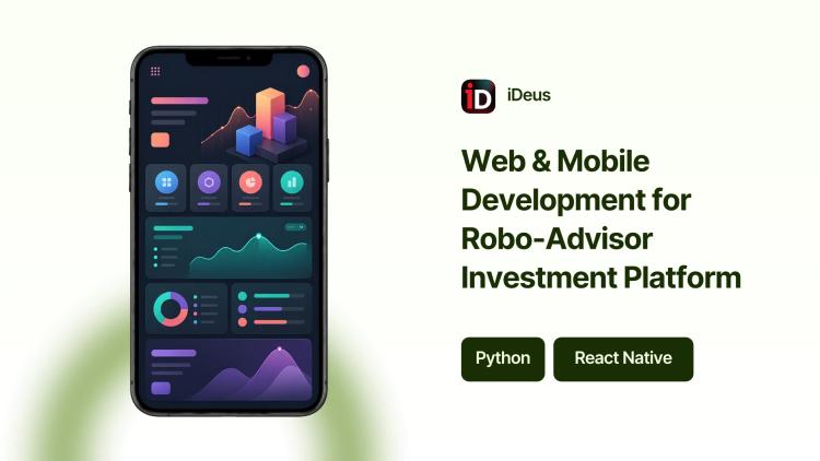 Preview of the Web & Mobile Development for Robo-Advisor Investment Platform