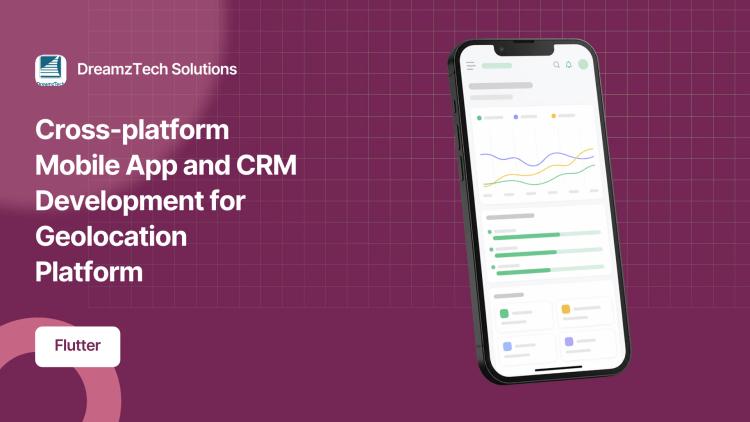 Preview of the Cross-platform Mobile App and CRM Development for Geolocation Platform