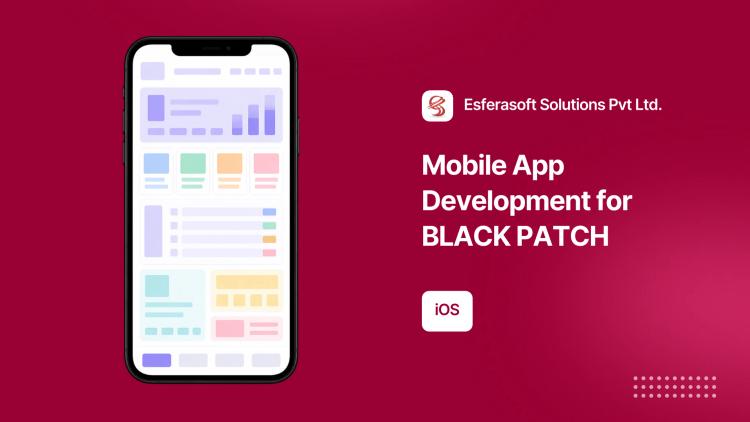 Preview of the Mobile App Development for BLACK PATCH