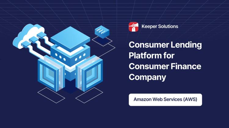 Preview of the Consumer Lending Platform for Consumer Finance Company
