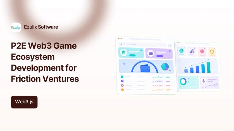 P2E Web3 Game Ecosystem Development for Friction Ventures image
