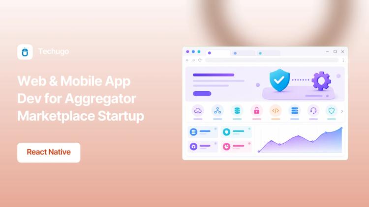 Preview of the Web & Mobile App Dev for Aggregator Marketplace Startup