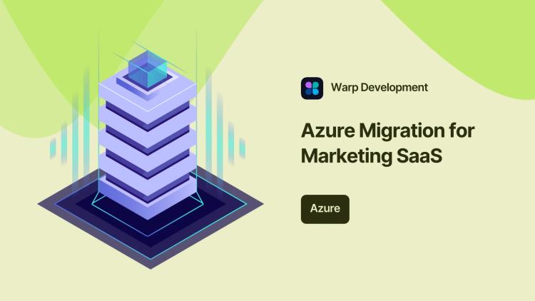 Preview of the Azure Installation and Migration for Marketing SaaS Company