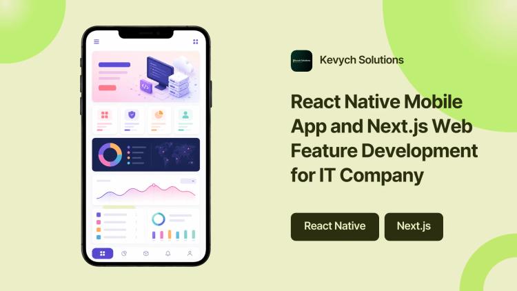 Preview of the React Native Mobile App and Next.js Web Feature Development for IT Company