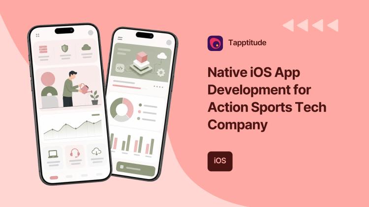 Preview of the Native iOS App Development for Action Sports Tech Company