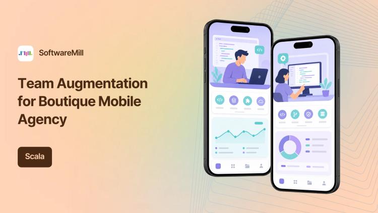 Preview of the Team Augmentation for Boutique Mobile Agency