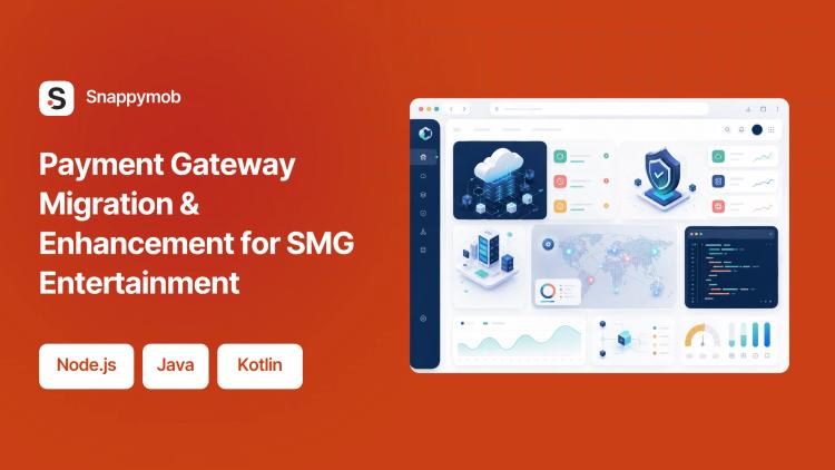 Preview of the Payment Gateway Migration & Enhancement for SMG Entertainment
