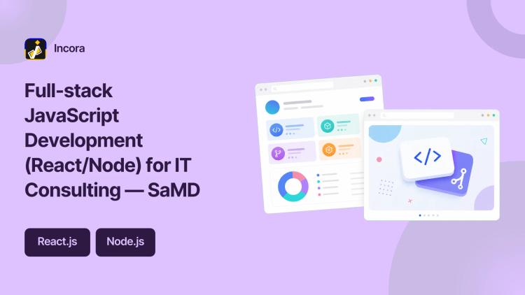 Preview of the Full-stack JavaScript Development (React/Node) for IT Consulting — SaMD