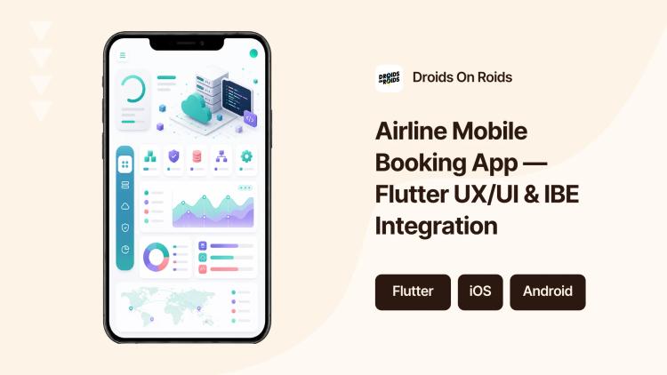 Preview of the Airline Mobile Booking App — Flutter UX/UI & IBE Integration