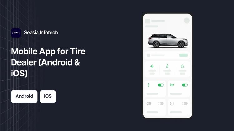 Preview of the Mobile App for Tire Dealer (Android & iOS)