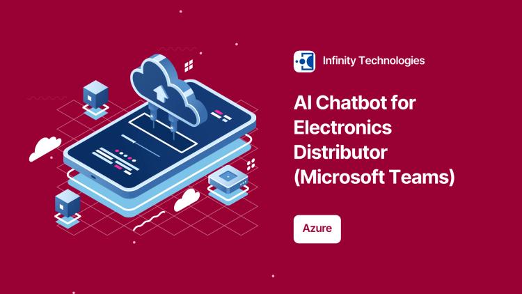 Preview of the AI Chatbot for Electronics Distributor (Microsoft Teams)