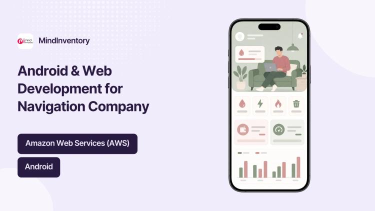 Preview of the Android & Web Platform Development for Video-Based Navigation Company