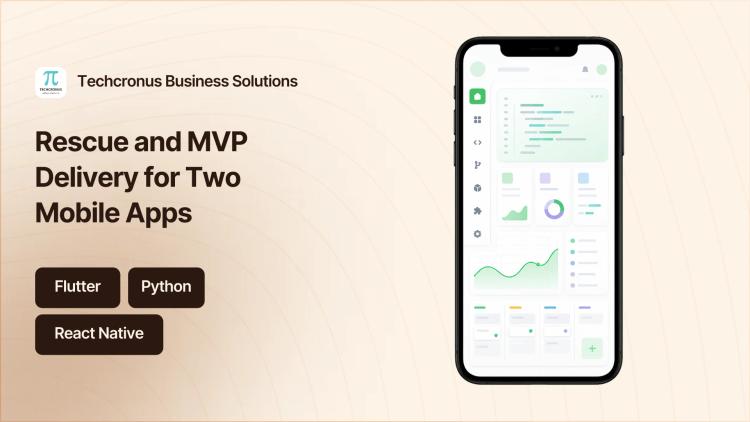 Preview of the Rescue and MVP Delivery for Two Mobile Apps