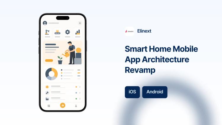 Preview of the Smart Home App Architecture Optimization and Modernization