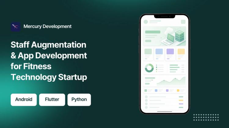 Preview of the Staff Augmentation & App Development for Fitness Technology Startup