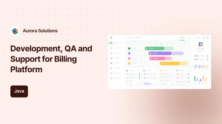 Preview of the Development, QA and Support for Billing Platform