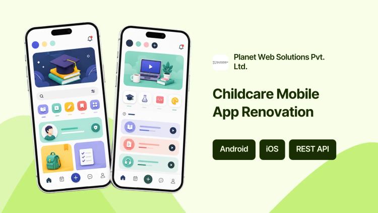 Preview of the Mobile App Renovation for Childcare Company