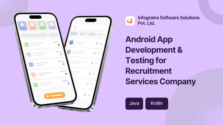 Preview of the Android App Development & Testing for Recruitment Services Company