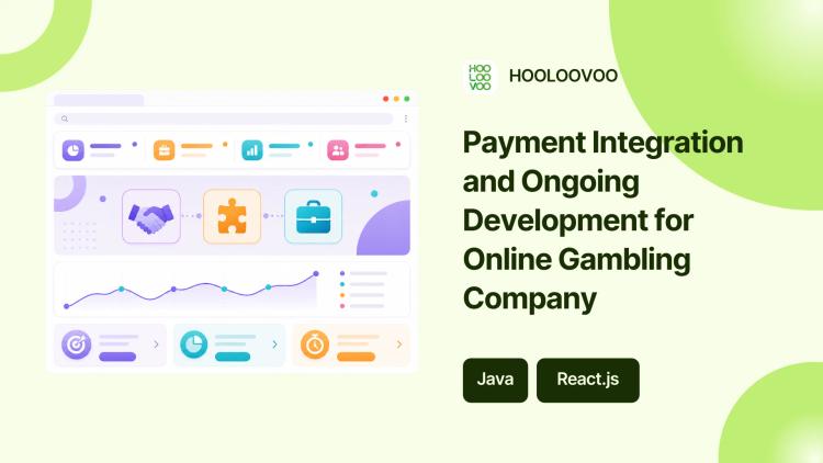 Preview of the Payment Integration and Ongoing Development for Online Gambling Company