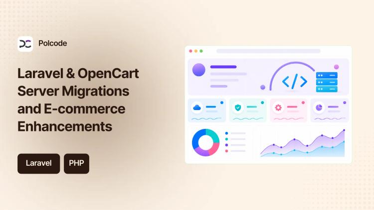 Preview of the Laravel & OpenCart Server Migrations and E-commerce Enhancements