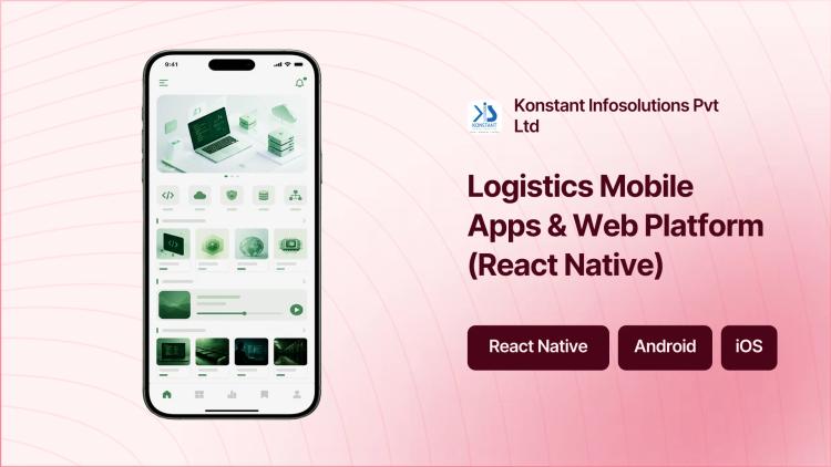 Preview of the Logistics Mobile Apps & Web Platform (React Native)
