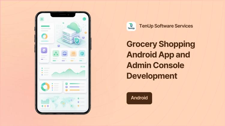 Preview of the Grocery Shopping Android App and Admin Console Development