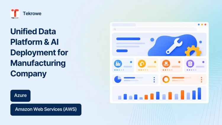 Unified Data Platform & AI Deployment for Manufacturing Company image