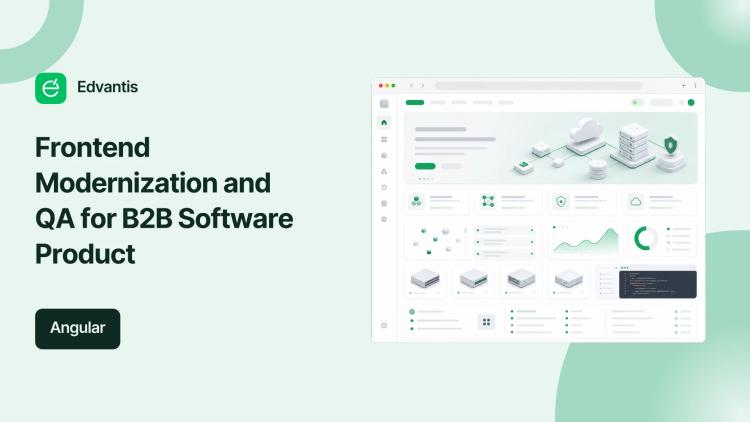 Preview of the Frontend Modernization and QA for B2B Software Product