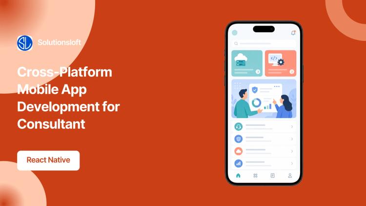 Preview of the Cross-Platform Mobile App Development for Consultant