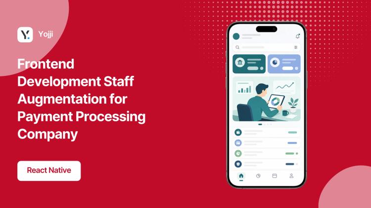 Preview of the Frontend Development Staff Augmentation for Payment Processing Company