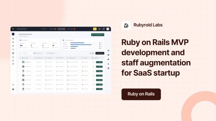 Preview of the Ruby on Rails MVP development and staff augmentation for SaaS startup
