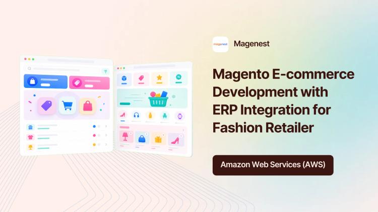 Preview of the Magento E-commerce Development with ERP Integration for Fashion Retailer