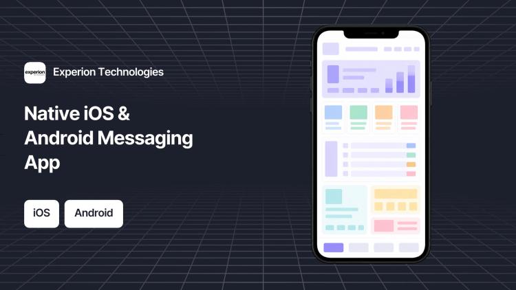 Preview of the Native Mobile Messaging App Development