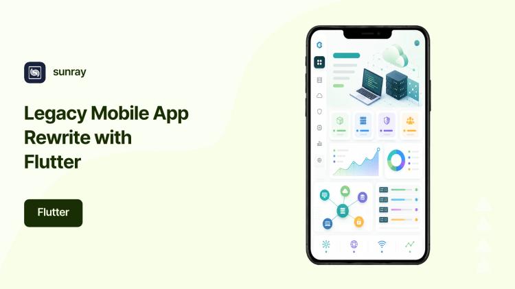 Legacy Mobile App Rewrite with Flutter image
