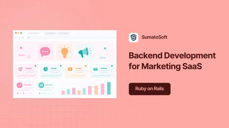 Preview of the Ruby on Rails Backend & Infrastructure for Marketing SaaS Startup