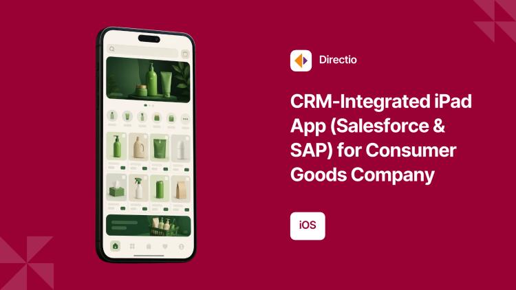 Preview of the CRM-Integrated iPad App (Salesforce & SAP) for Consumer Goods Company