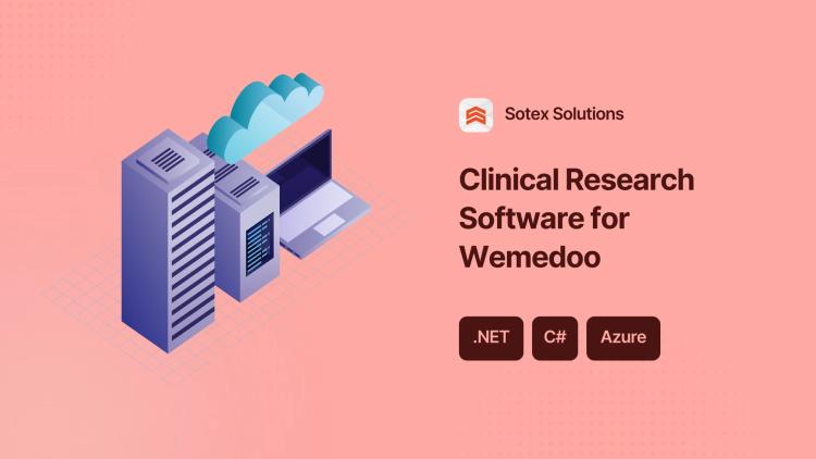 Preview of the Clinical Research Software Development for Wemedoo