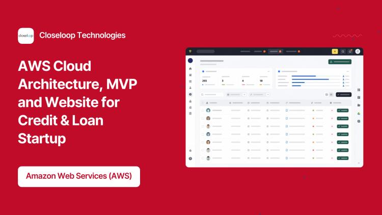 Preview of the AWS Cloud Architecture, MVP and Website for Credit & Loan Startup