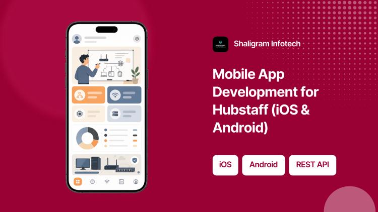 Preview of the Mobile App Development for Hubstaff (iOS & Android)