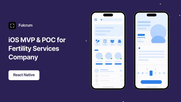 Preview of the iOS MVP & POC for Fertility Services Company