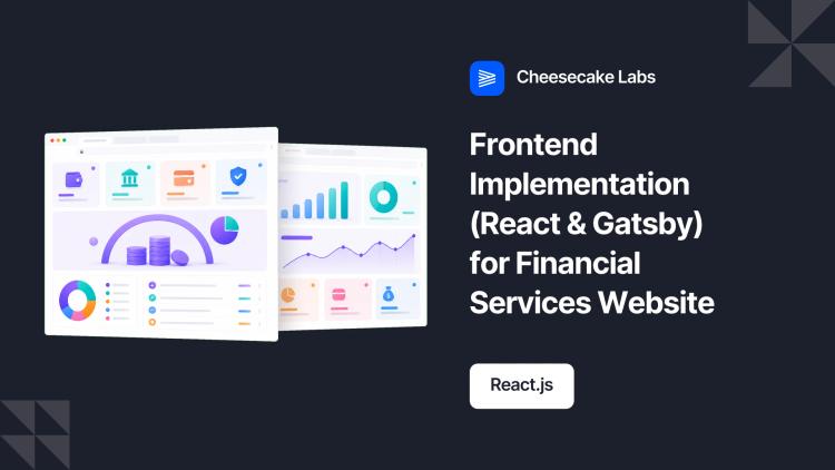 Preview of the Frontend Implementation (React & Gatsby) for Financial Services Website
