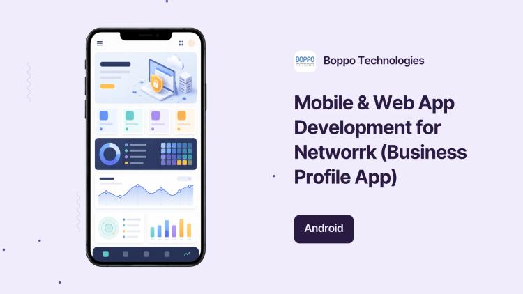 Preview of the Mobile & Web App Development for Networrk (Business Profile App)