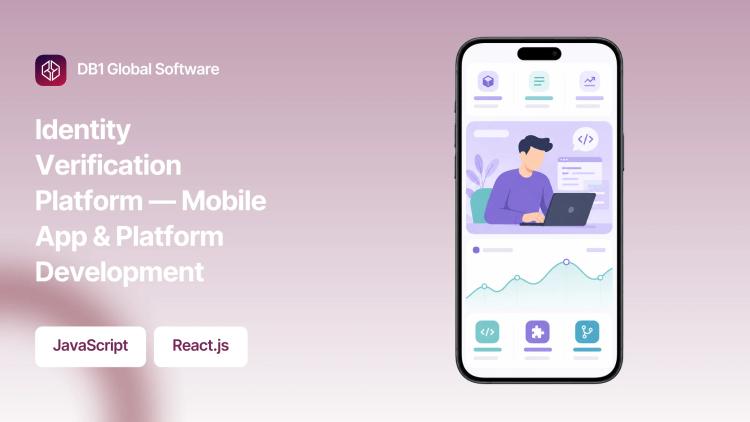 Preview of the Identity Verification Platform — Mobile App & Platform Development