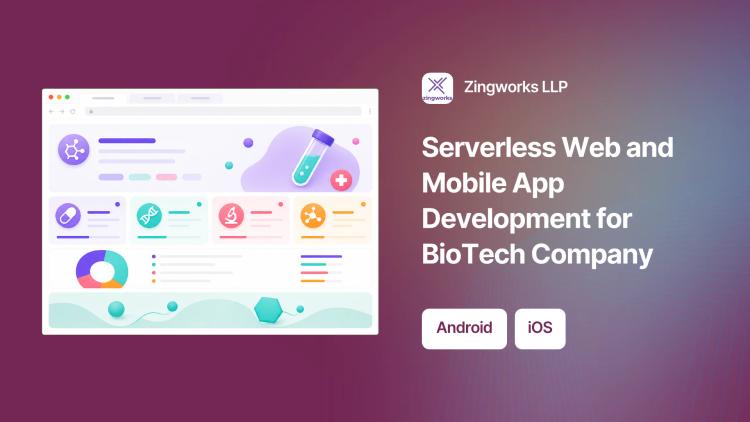 Preview of the Serverless Web and Mobile App Development for BioTech Company