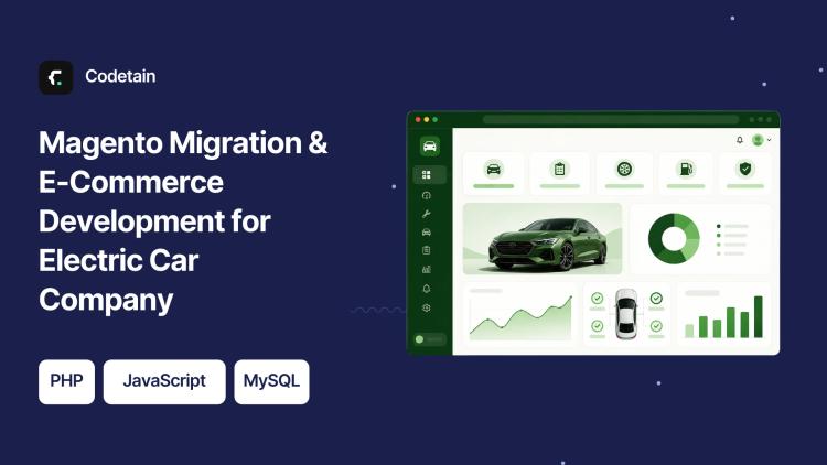 Preview of the Magento Migration & E-Commerce Development for Electric Car Company