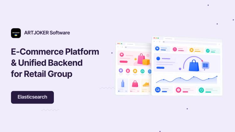 Preview of the E-Commerce Platform & Unified Backend for Retail Group